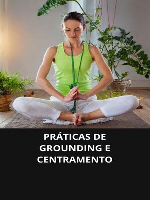 cover image of PRÁTICAS DE GROUNDING E CENTRAMENTO
